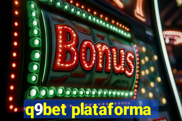 q9bet plataforma